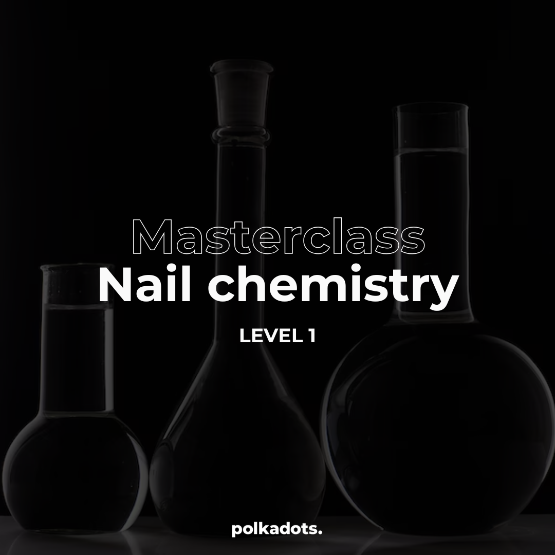 Masterclass NAIL CHEMISTRY LEVEL 1 - 18/01/2026