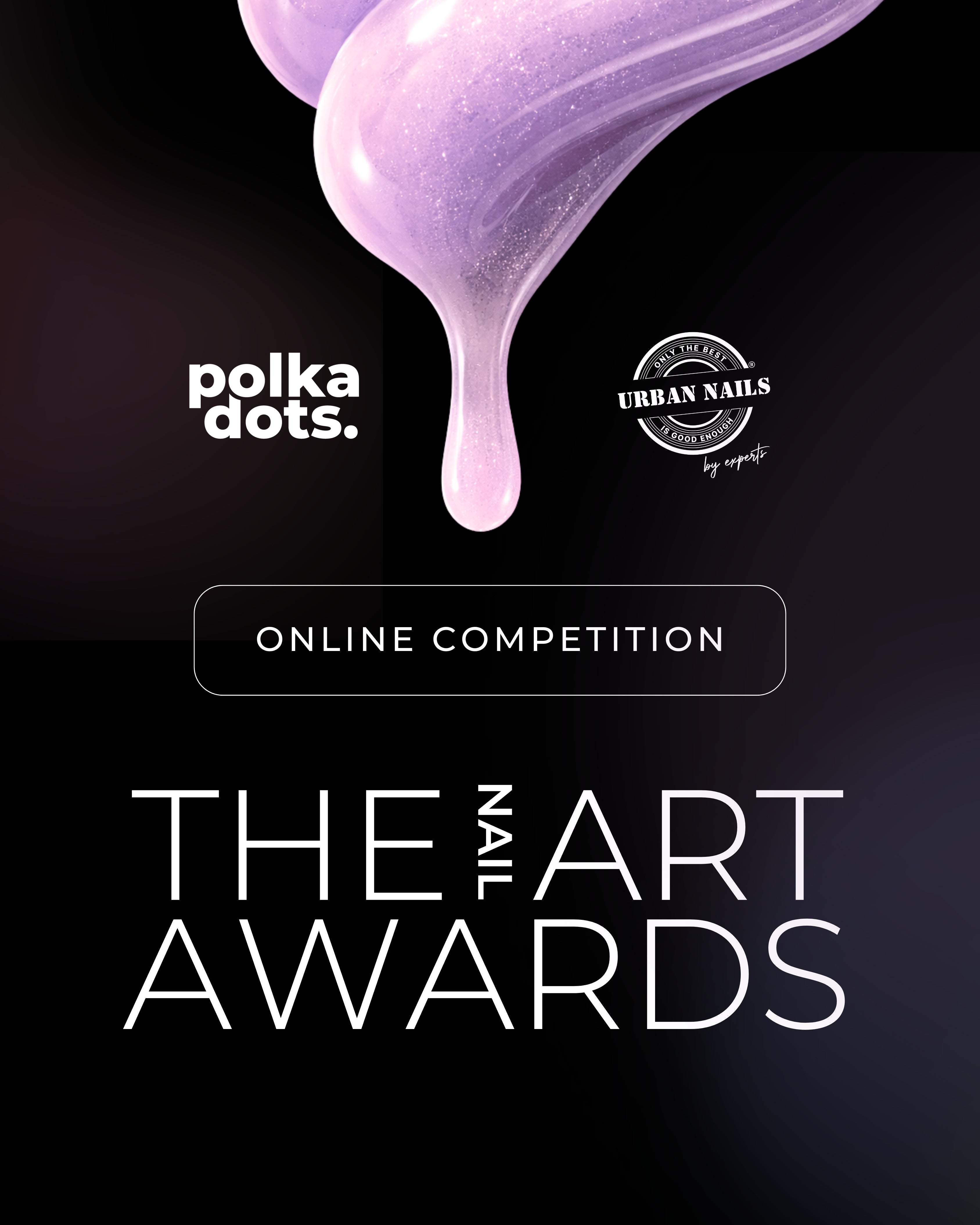 The Nail Art Awards: inschrijving + wedstrijdpakket (PRE-SALE)