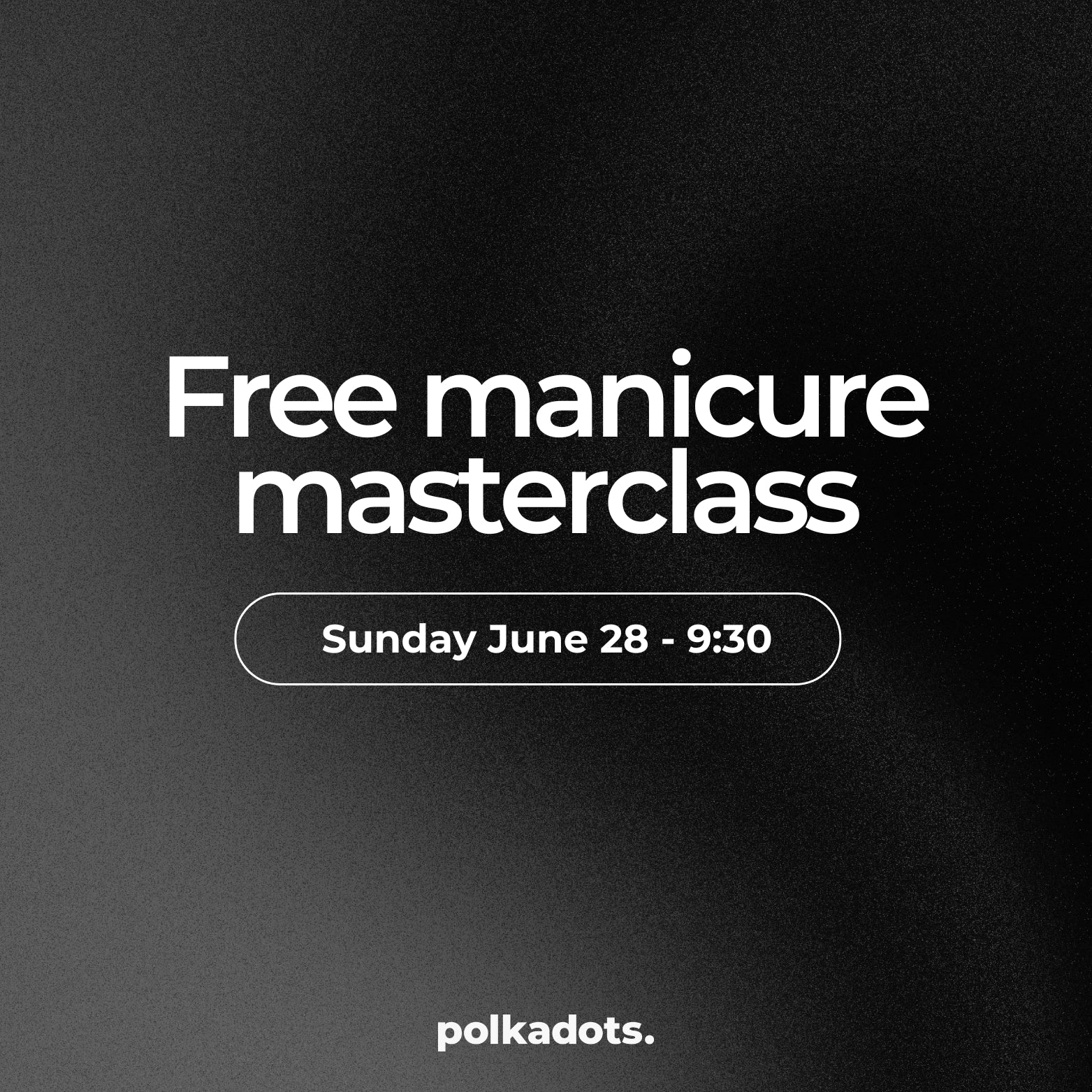 FREE Manicure masterclass 28/06/2026 @ TNC Latem