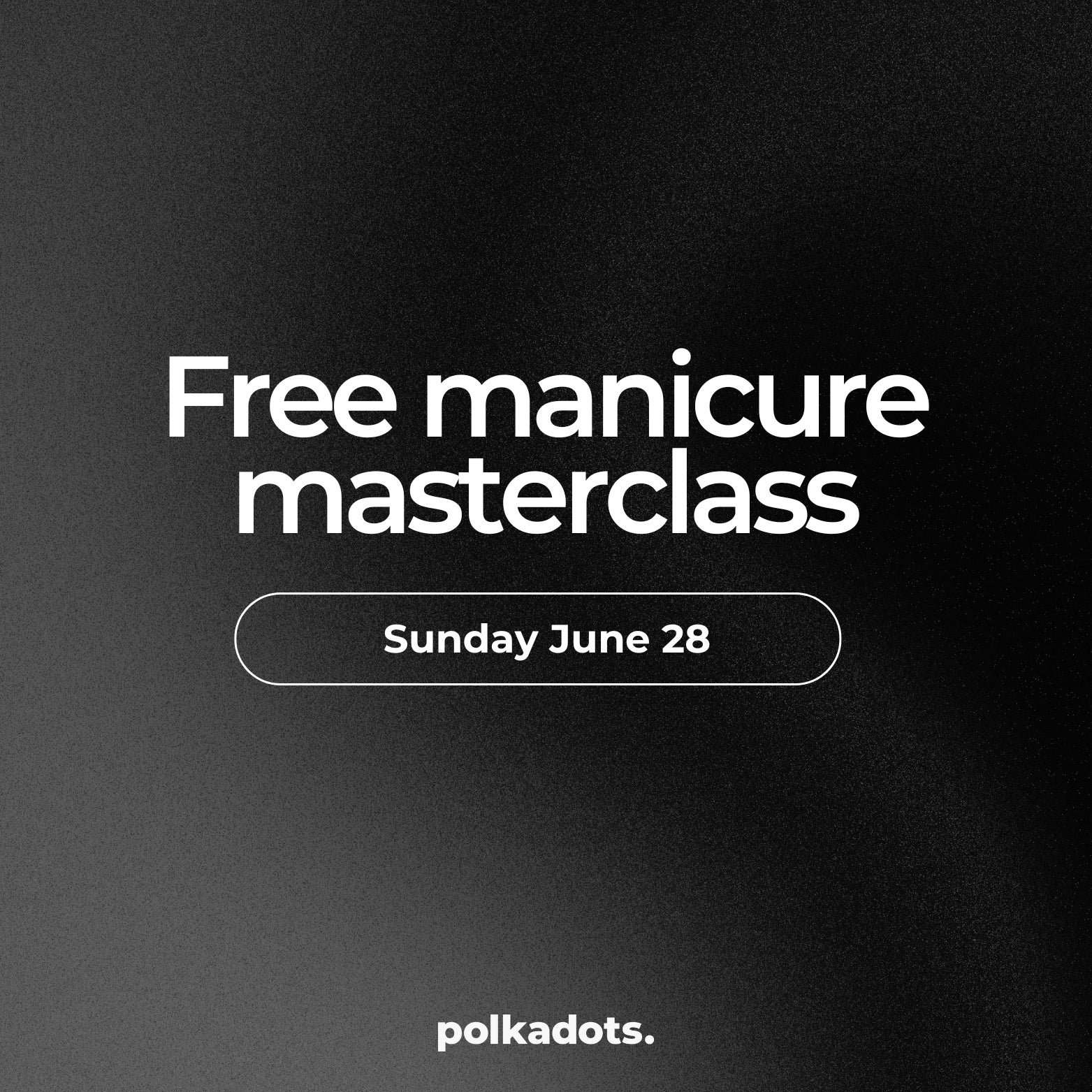 FREE Manicure masterclass 28/06/2026 @ TNC Latem