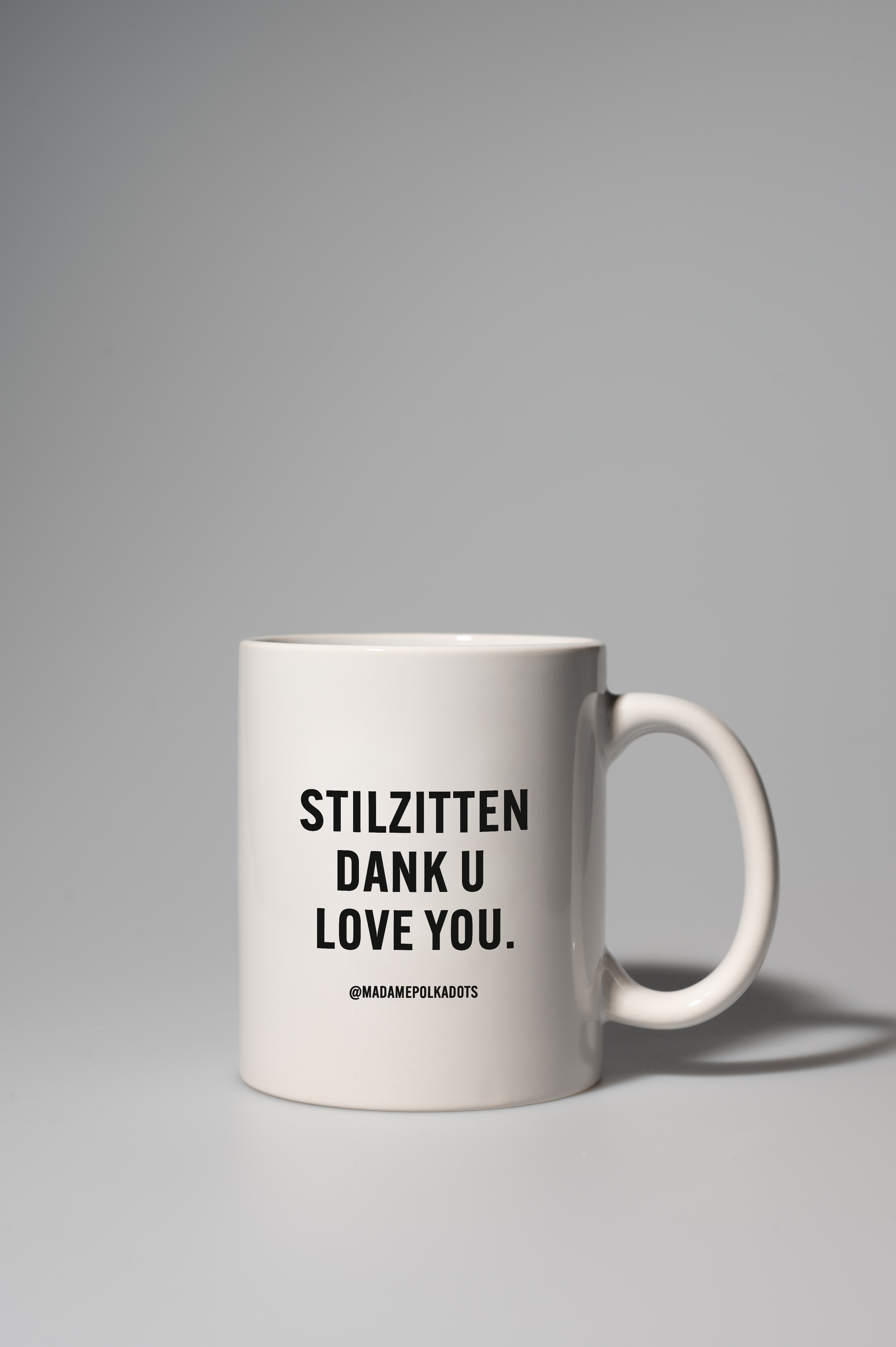 Stilzitten, dank u, love you Coffee mug